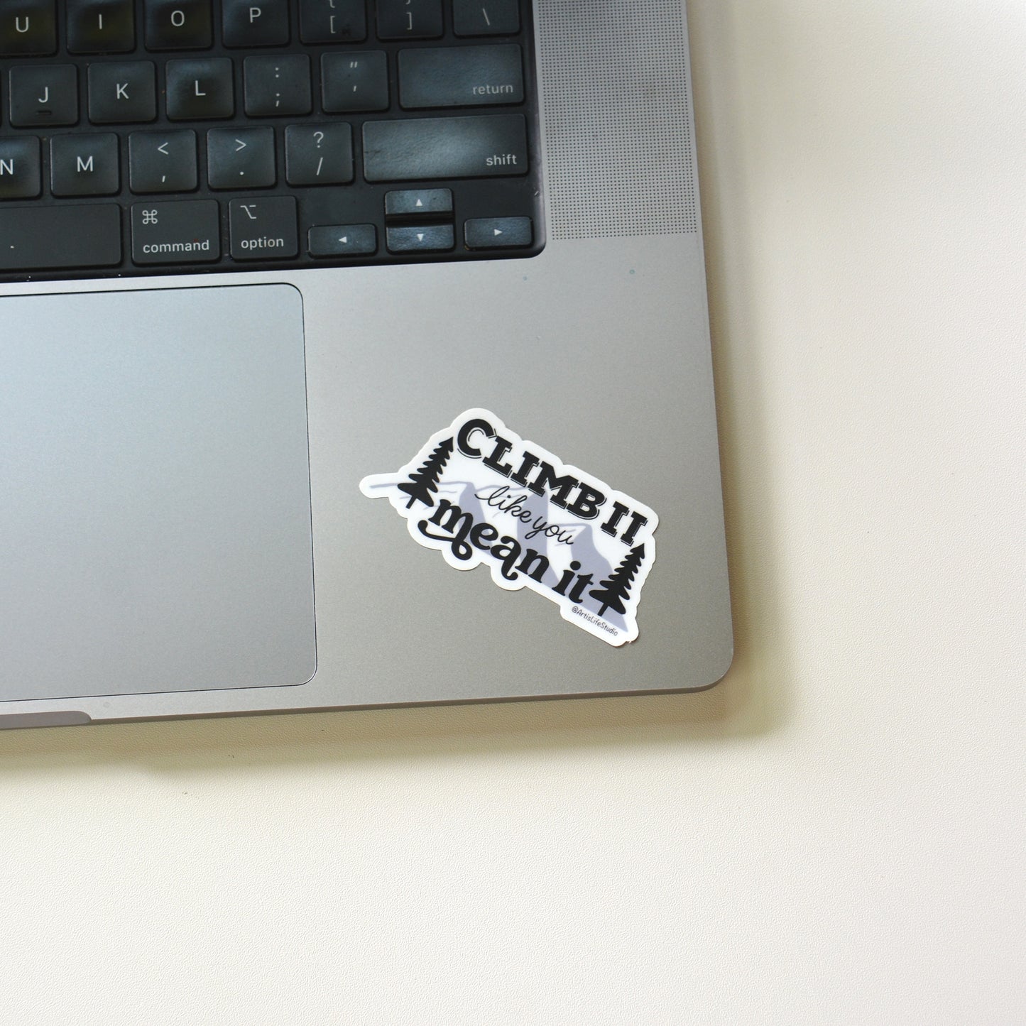Climb It Like You Mean It Sticker