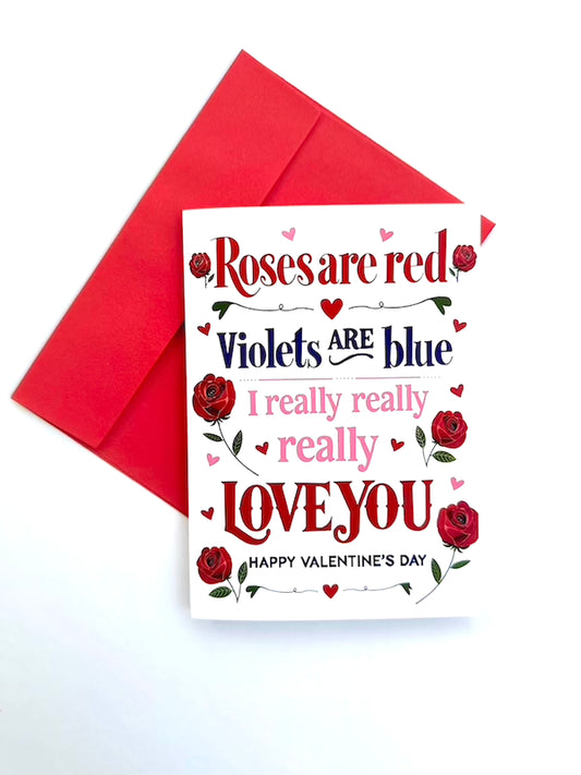 Roses are Red, I Really Love You, Valentines Day Greeting Card with Red Envelope